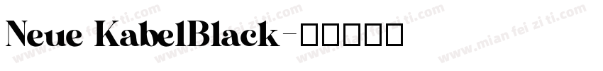 Neue KabelBlack字体转换